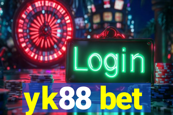 yk88 bet